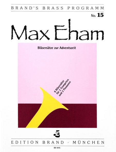 Max Eham<br>Bläsersätze zum Advent