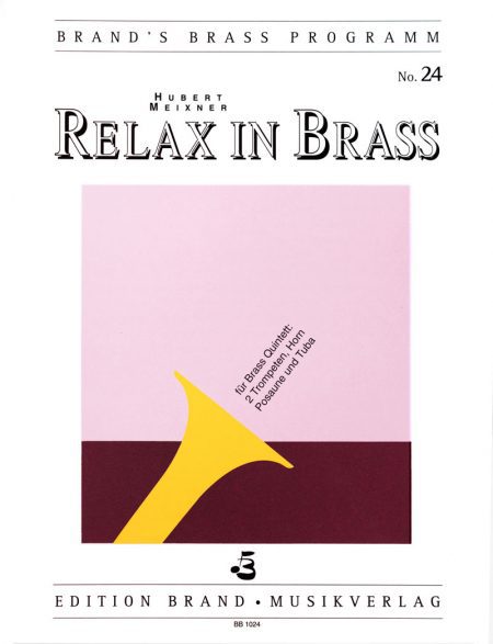 Hubert Meixner<br>Relax in Brass