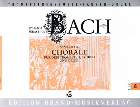 Johann Sebastian Bach<br>9 Choräle für 3 Trompeten, Pauken und Orgel