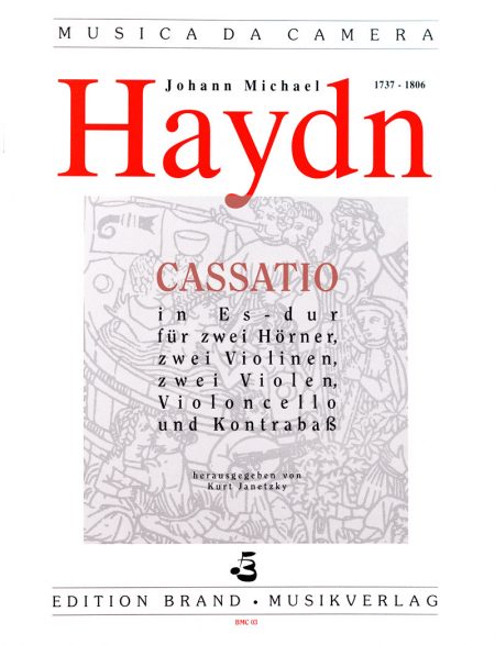 Michael Haydn<br>Cassatio Es-Dur für 2 Hörner, 2 Violinen, 2 Violen und Violoncello