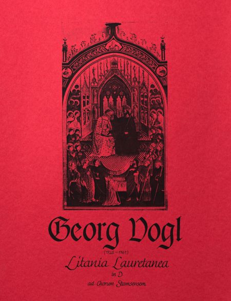 Georg Vogl<br>»Litania lauretania« für gemischten Chor und Orchester